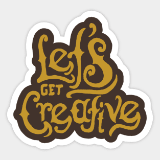 Let's Get Creative Sticker